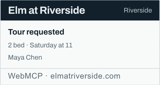 Elm at Riverside's card in the assistant's answer: tour requested, 2 bed, Saturday at 11, Maya Chen.