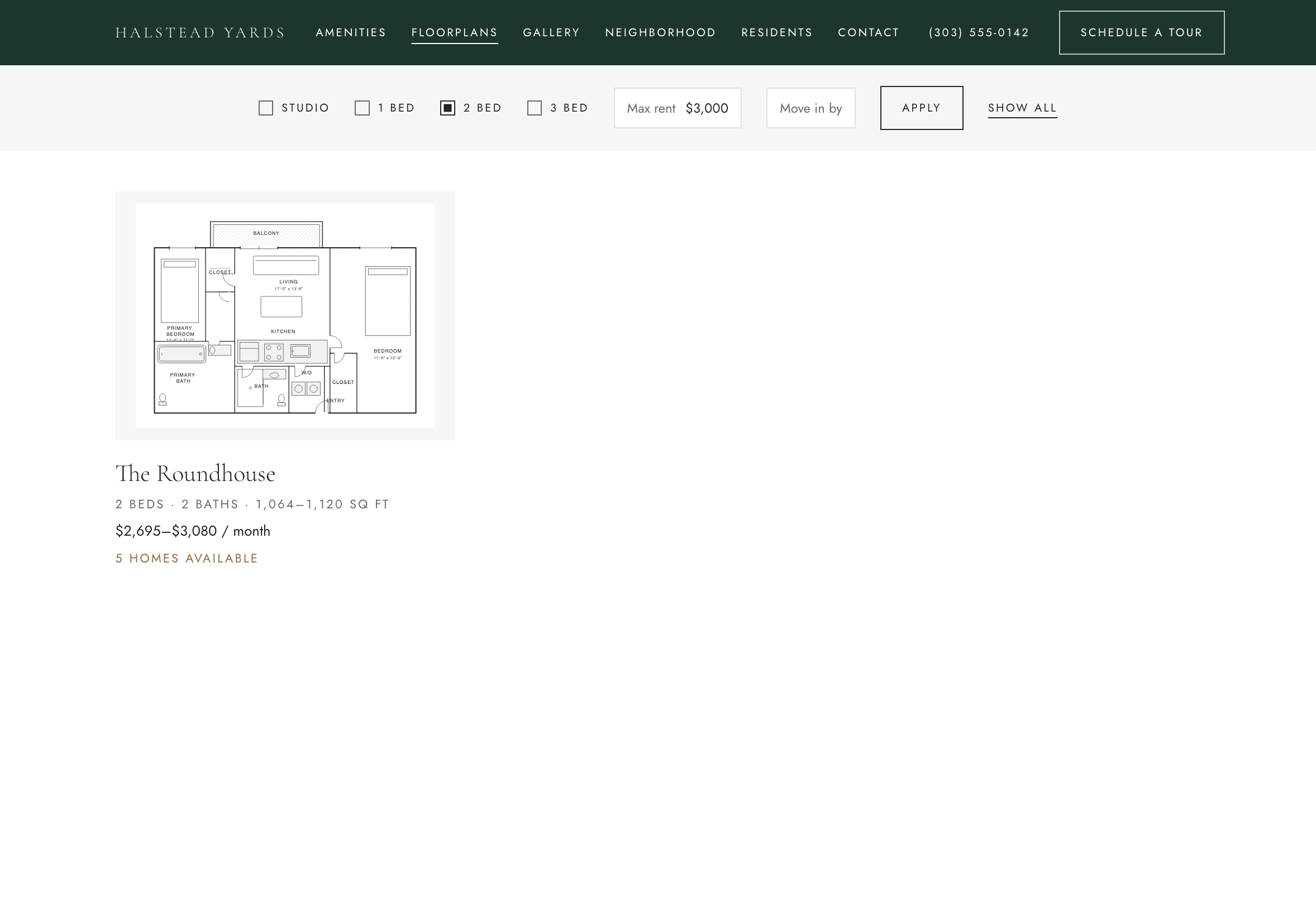 Halstead Yards' Floorplans with 2 bed and a $3,000 max rent set: The Roundhouse