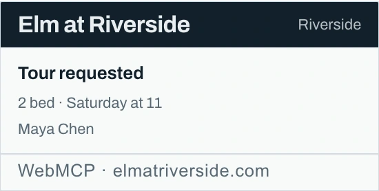 Elm at Riverside's card in the assistant's answer: tour requested, 2 bed, Saturday at 11, Maya Chen.