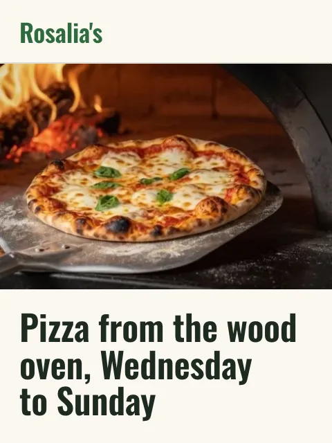 Rosalia's home page: a pizza coming out of the wood oven, under the head Pizza from the wood oven, Wednesday to Sunday.