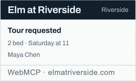 Elm at Riverside's card in the assistant's answer: tour requested, 2 bed, Saturday at 11, Maya Chen.