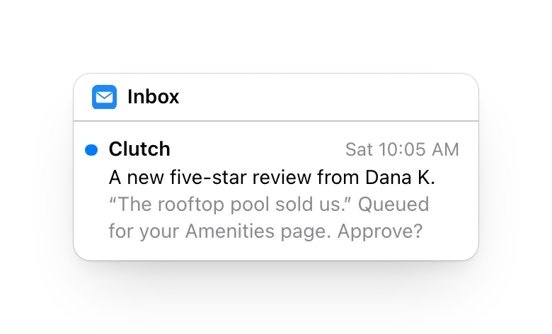 Mail's inbox: an email from Clutch, a new five-star review from Dana K., queued for the Amenities page until approved.