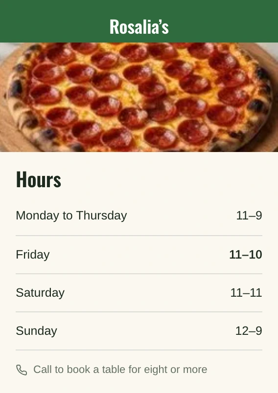 Rosalia's hours on a phone: a pepperoni pizza over Hours, Monday to Thursday 11–9, Friday 11–10, Saturday 11–11 and Sunday 12–9.