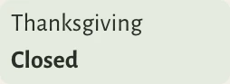 Thanksgiving: closed